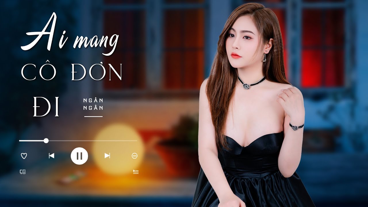 AI MANG CÔ ĐƠN ĐI (COVER) - NGÂN NGÂN | K-ICM FT. APJ - Ngân Ngân Cover HAY NHẤT TỪ TRƯỚC ĐẾN NAY