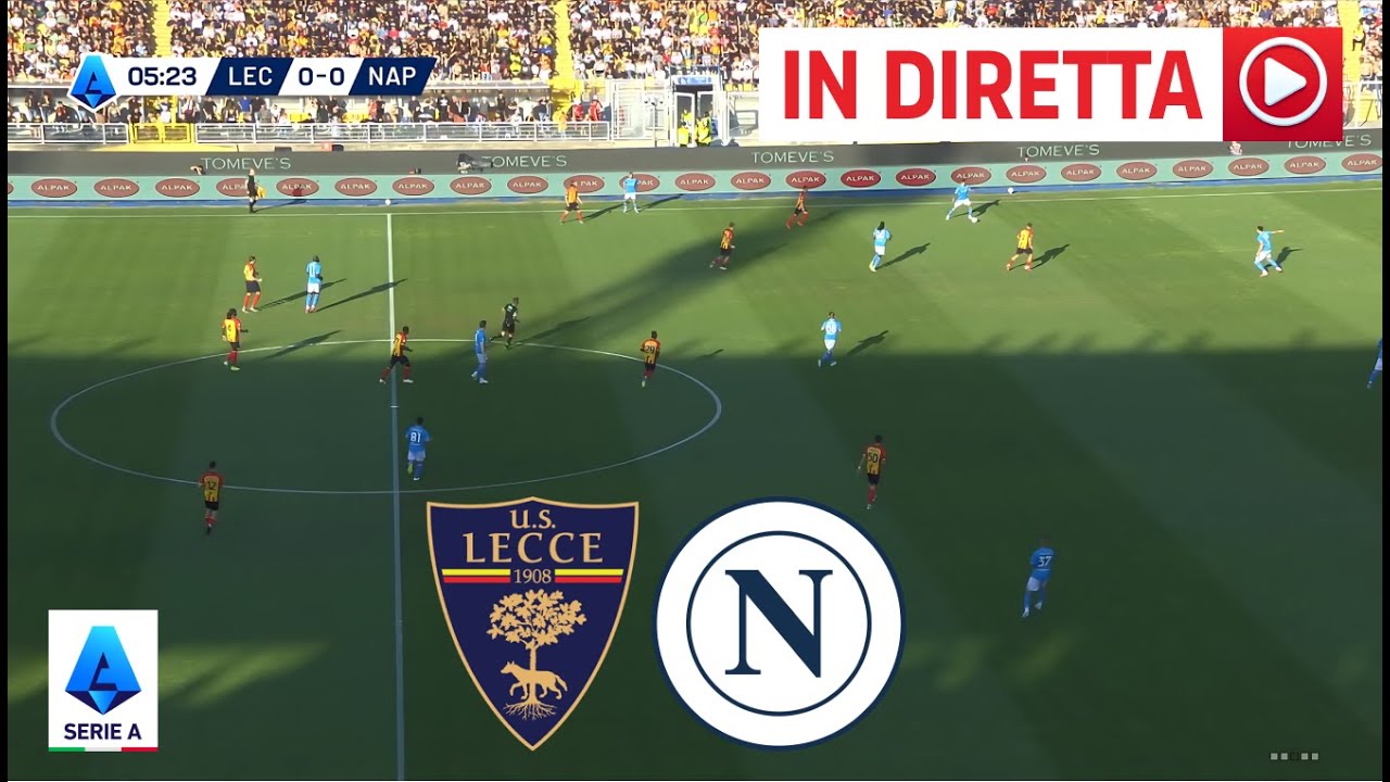 🔴 LIVE : Lecce vs Napoli IN DIRETTA | Serie A 2024/25 | Segui la partita ora