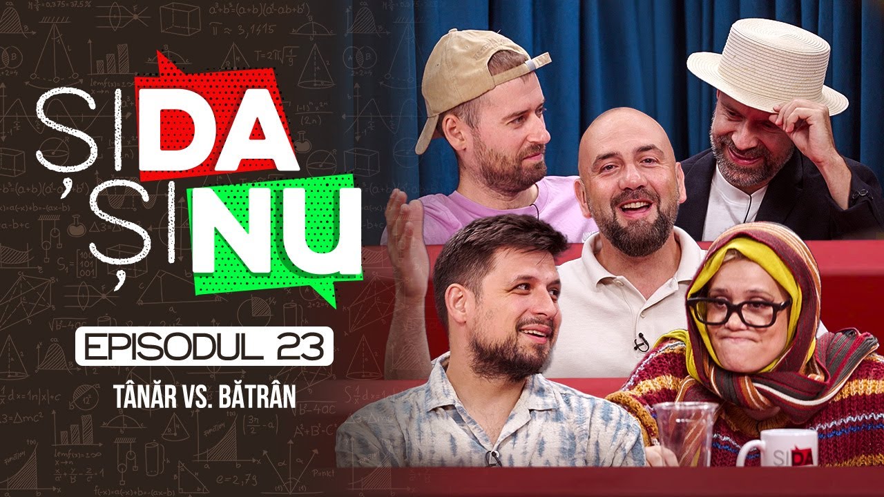 Tânăr vs Bătrân | Și Da Și Nu #23 | cu Anisia Gafton, Cristi Popesco, Banciu şi Virgil Ciulin