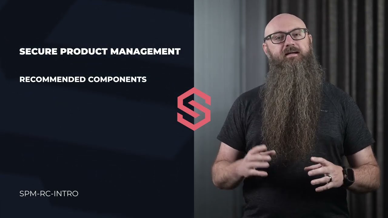 Secure Product Management, Recommended Components