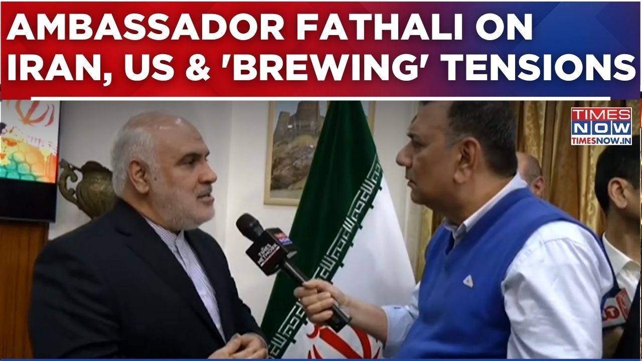 Iran Ambassador Mohammad Fathali Exclusive On US, Mossad, Middle-East Tension & More | Watch