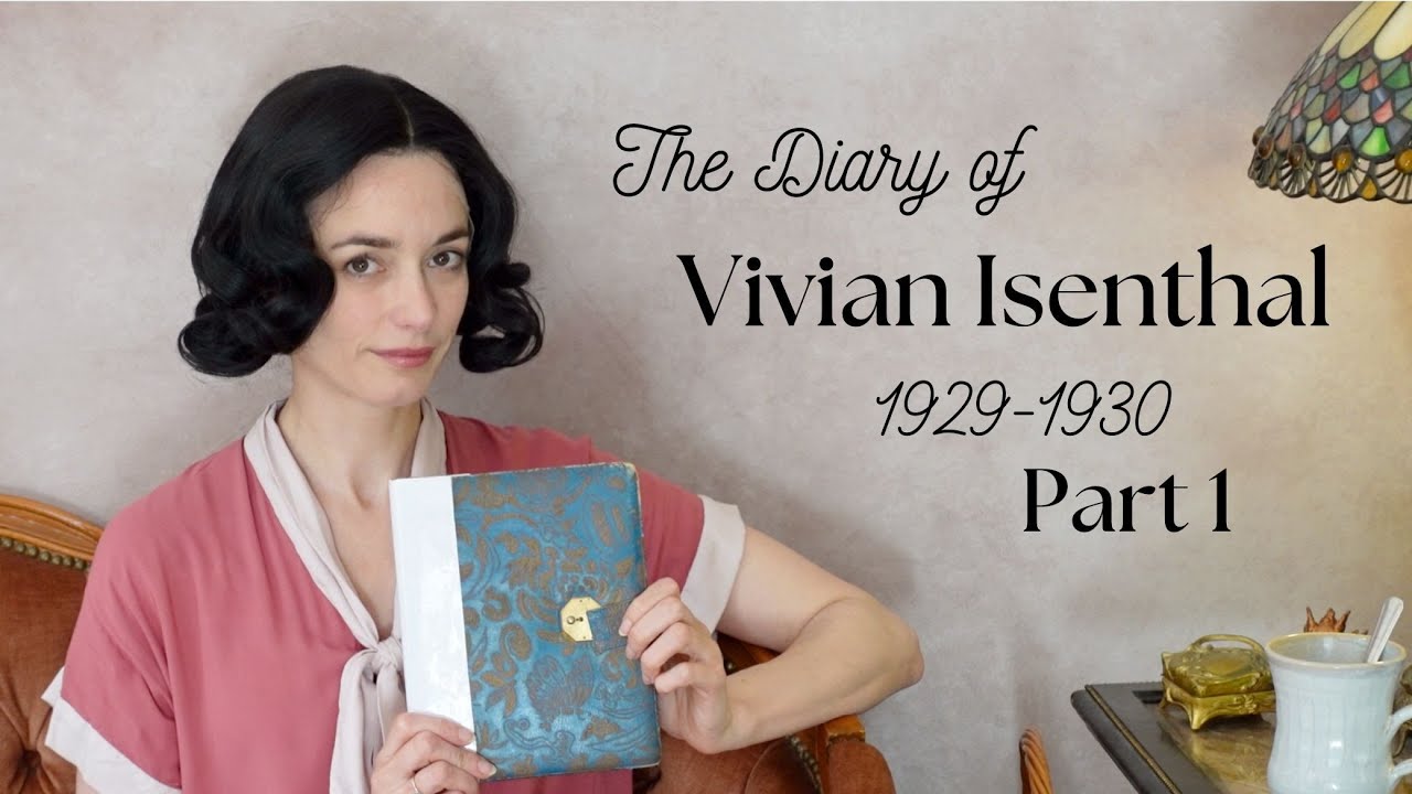 Vivian Isenthal's 1929-1930 Diary - Part 1