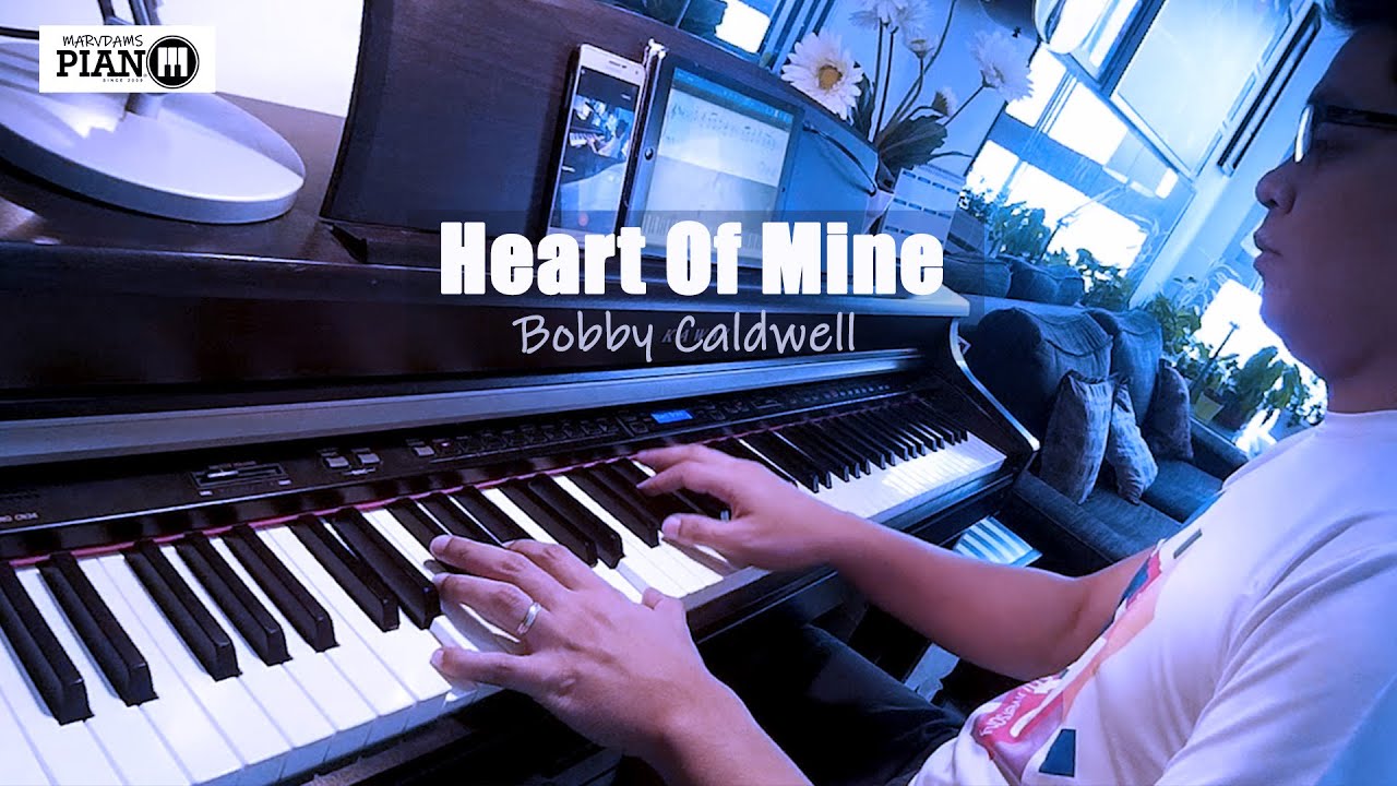 ♪ Heart Of Mine ▸Bobby Caldwell /Piano Cover