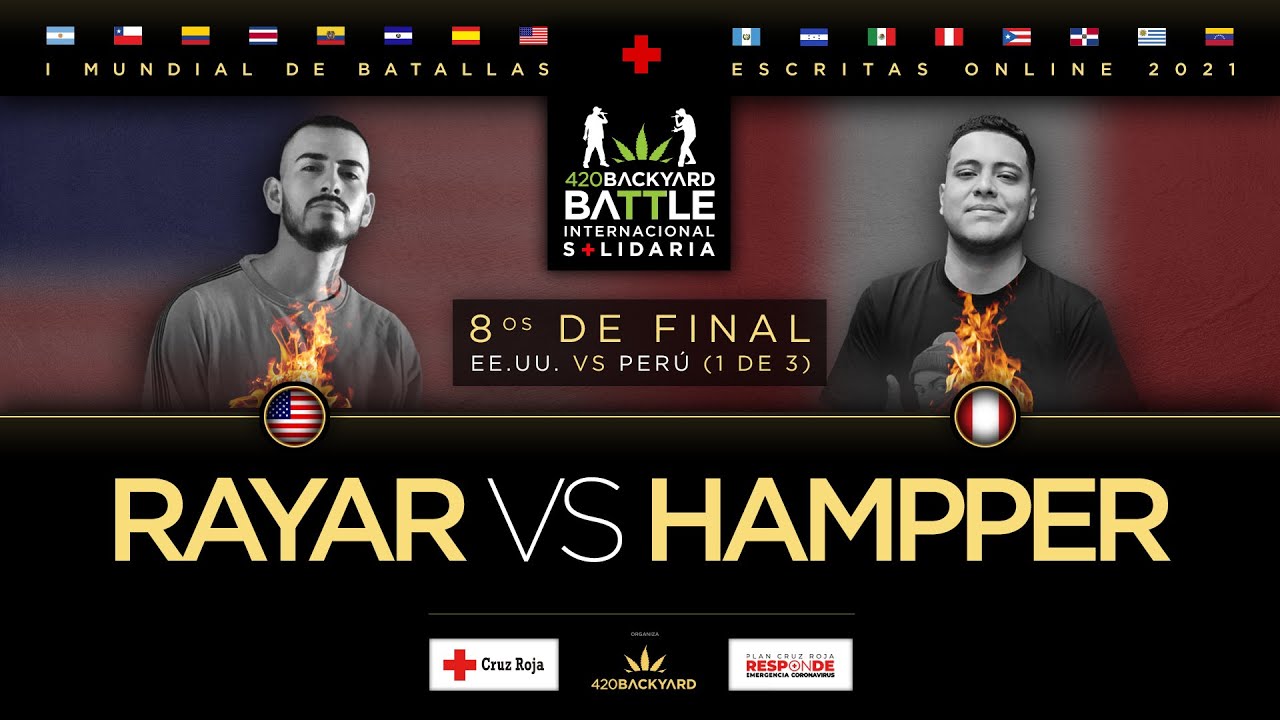 RAYAR vs HAMPPER. 8os (EE.UU vs PE 1 de 3) 420 Backyard Battle. I Mundial de batallas escritas 2021