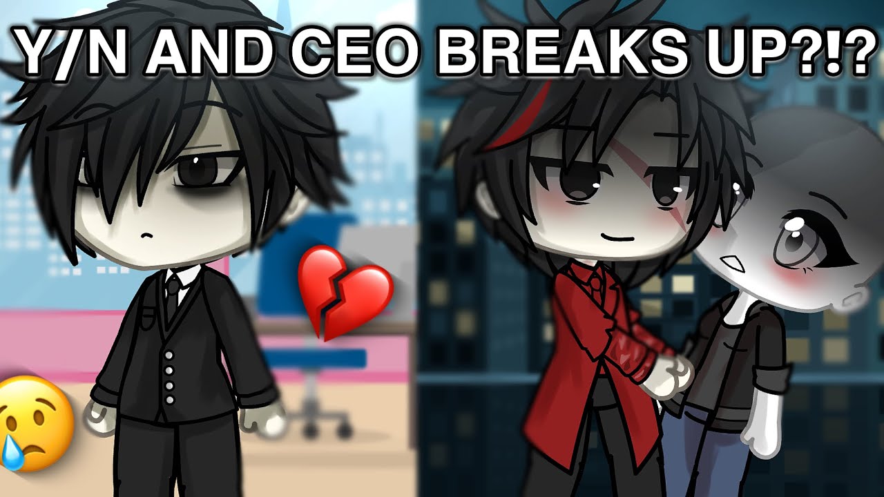💔 Y/N AND CEO BREAK UP.. ⁉️ (FT. WORLDS BIGGEST MAFIA BOSS?!) 😱😰