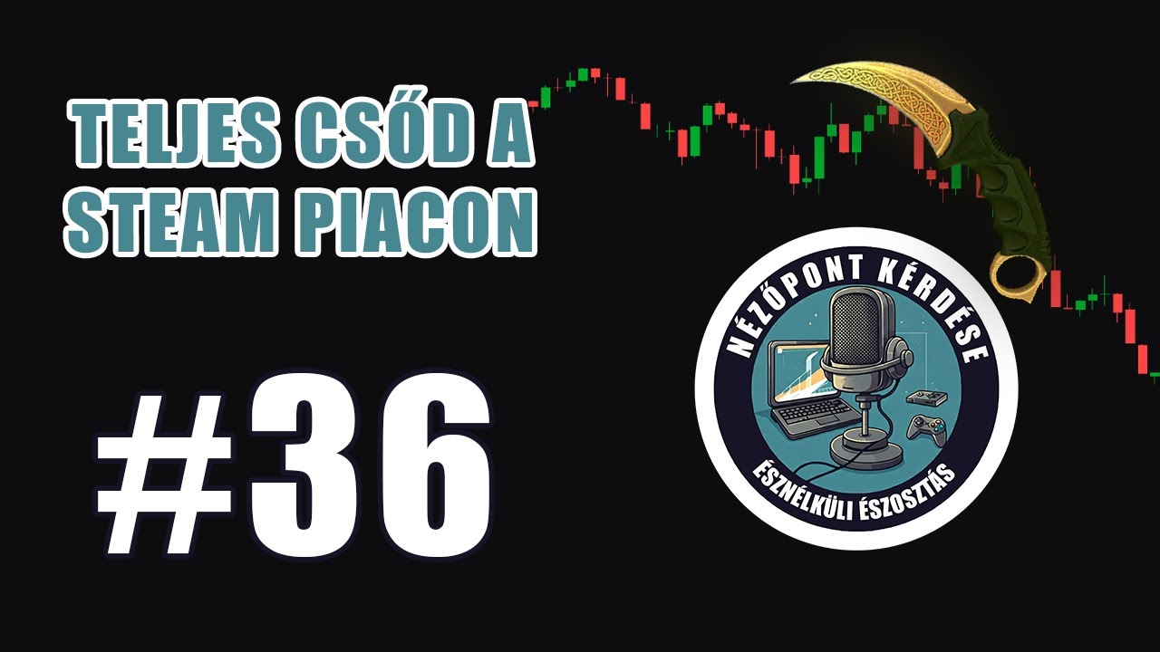 Nézőpont Kérdése #36 - TELJES CSŐD A STEAM PIACON 〽️