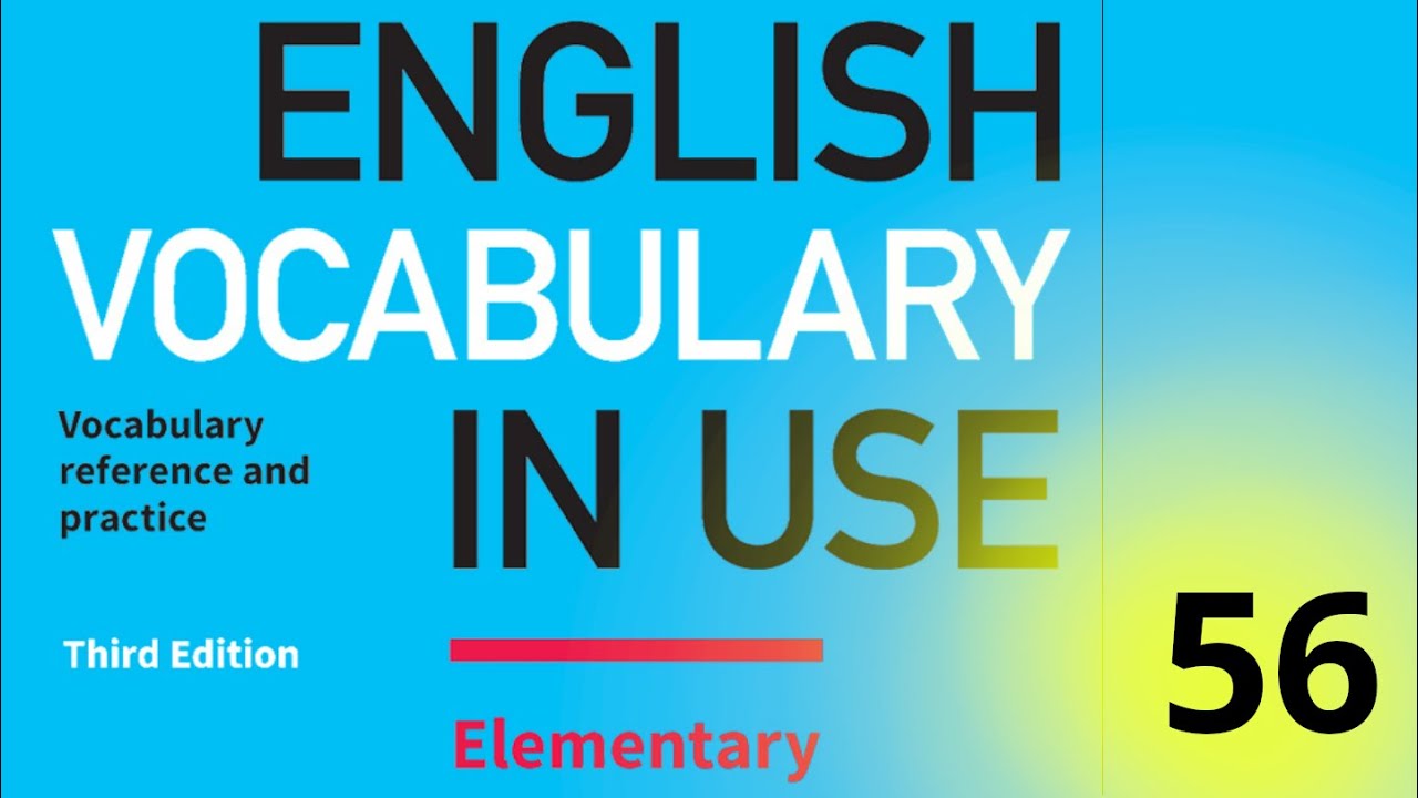 56. Cambridge English Vocabulary In Use || Elementary || Unit 56 || Common adjectives Good and Bad
