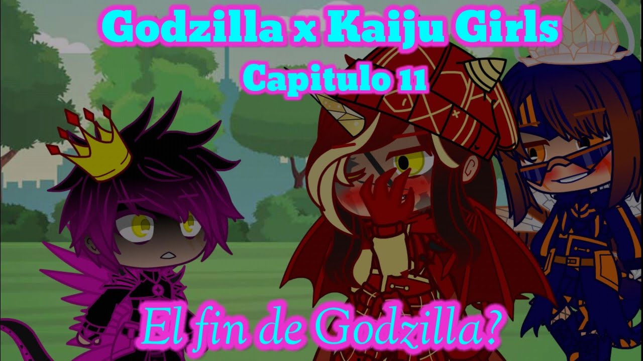 El final de Godzilla? Godzilla x Kaiju Girls capitulo 11