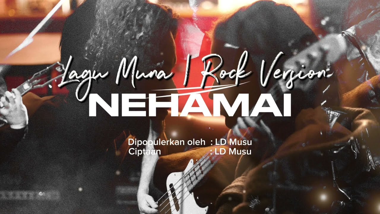 Nehamai - Lagu Muna (Rock Version)