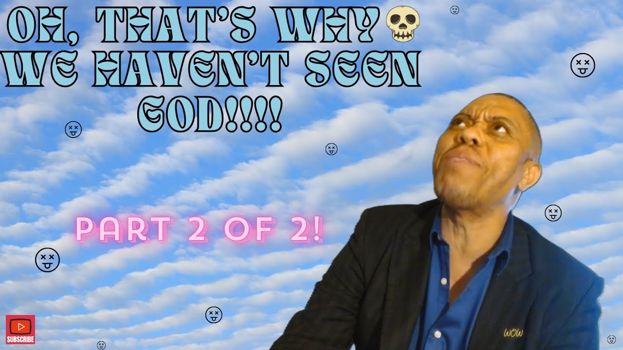 Has GOD ever Appeared before Man Visually: Part 2 of 2.
