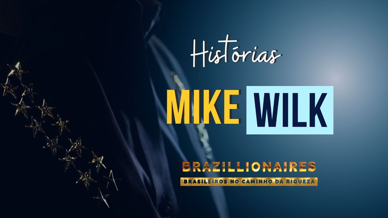 História de Sucesso | Mike Wilk CEO Five Rings Financial - Brazillionaires