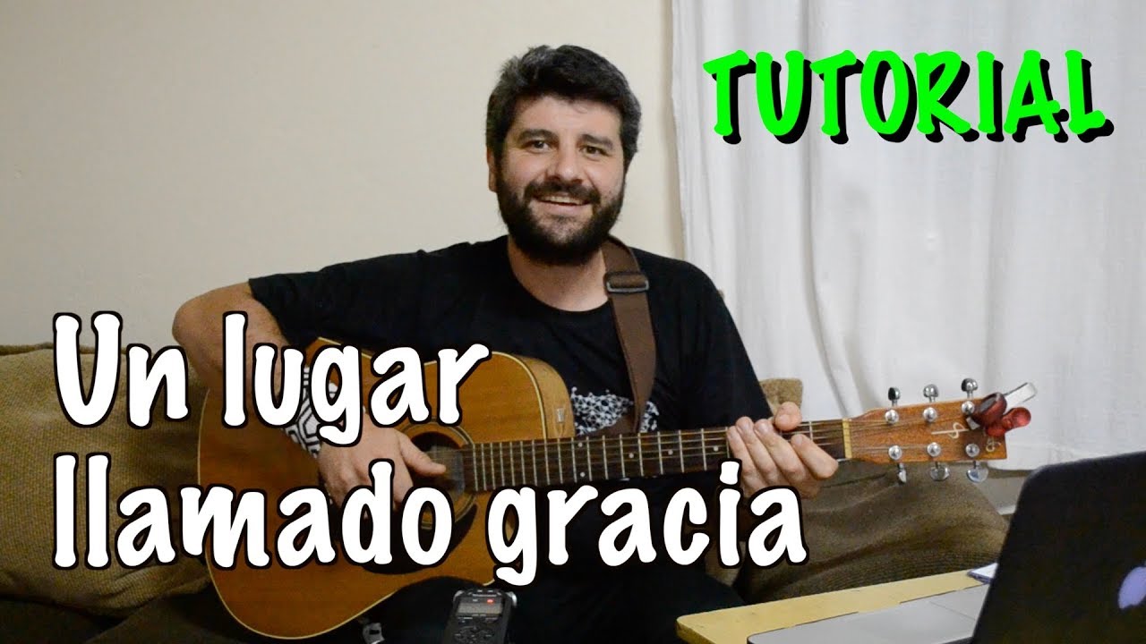 Un lugar llamado gracia (Santiago Benavides). AL #340. Letra y acordes. Tutorial