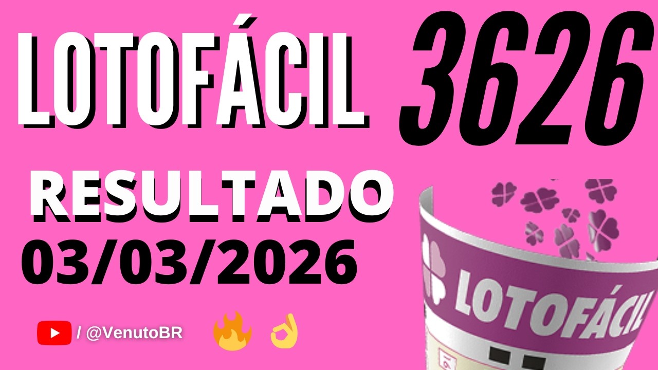 🍀 RESULTADO LOTOF&Aacute;CIL 3626 HOJE (03/03/2026) | Confira o Sorteio