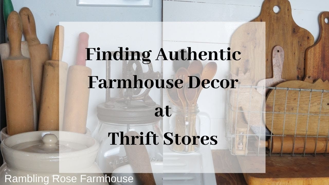 How To Find Authentic Farmhouse Decor At Thrift Stores and Garage Sales