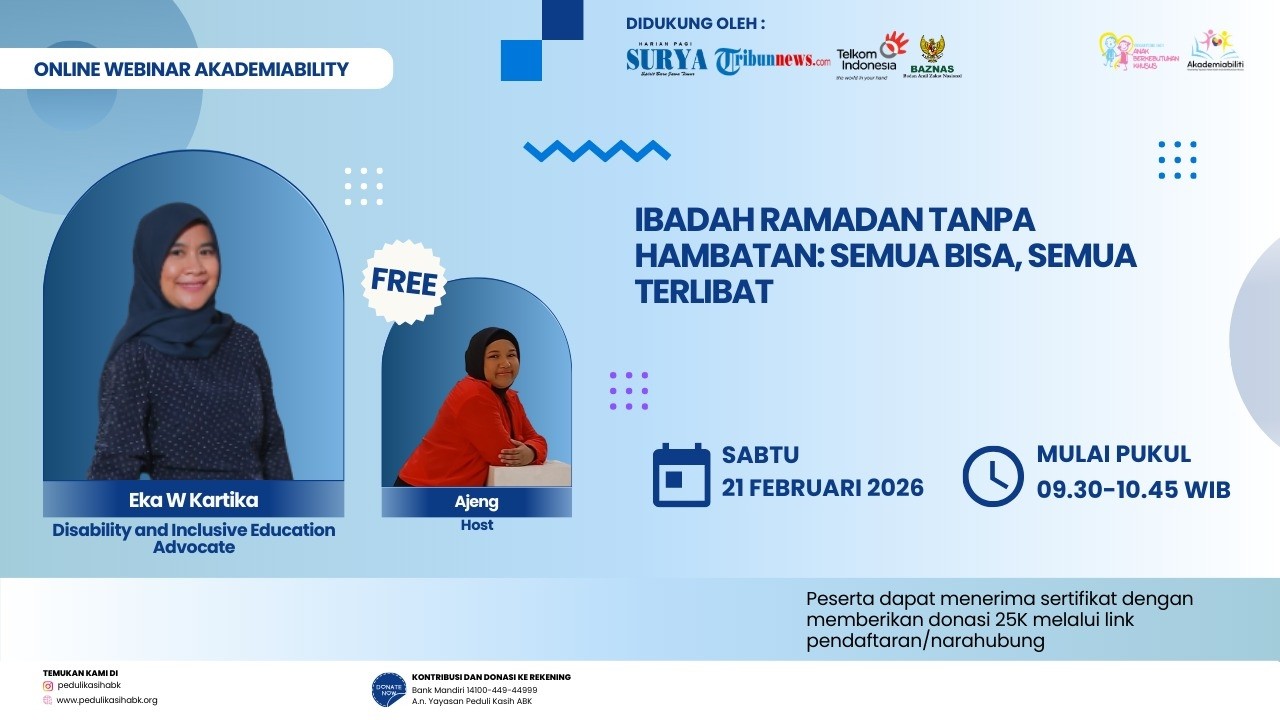 🔴IBADAH RAMADAN TANPA HAMBATAN: SEMUA BISA, SEMUA TERLIBAT - Webinar #Akademiability
