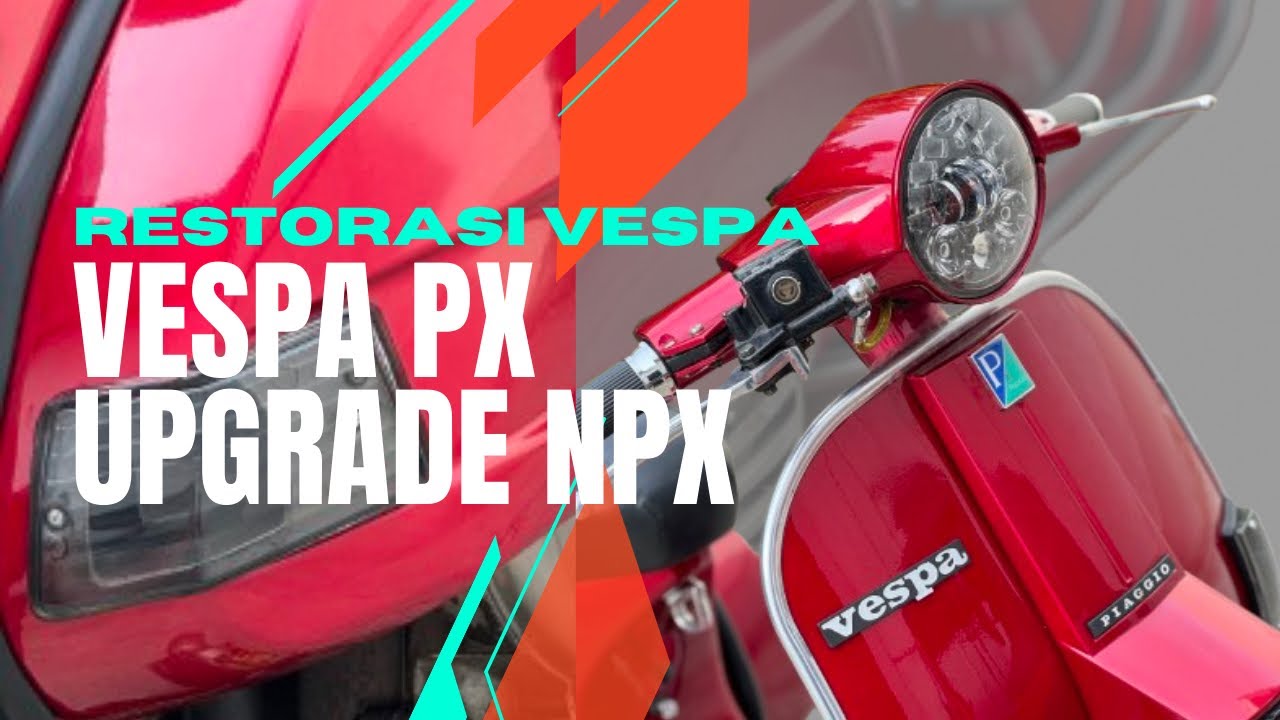 Final Part | Restorasi Vespa PX Upgrade New PX #restorasivespa #vespa #shorts