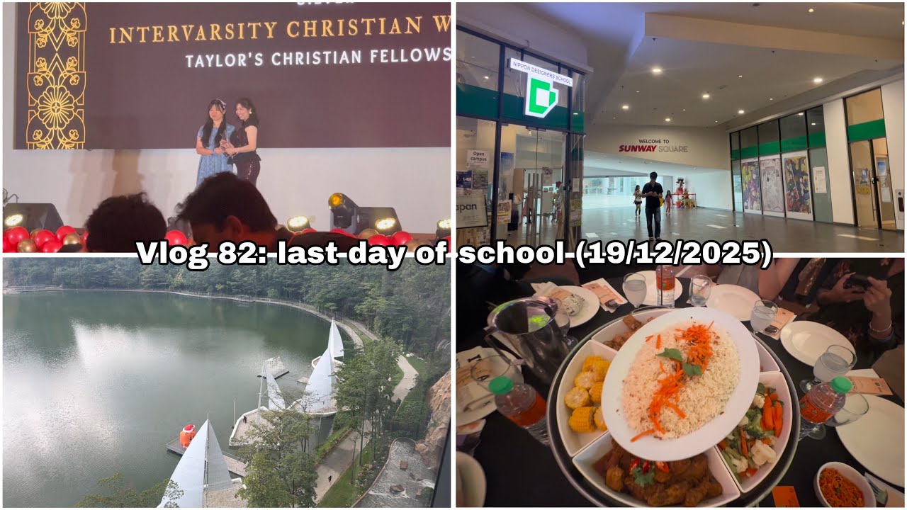 Vlog 82: last day of school (19/12/2025) Presentation + Sunway Square Mall + SDRC 