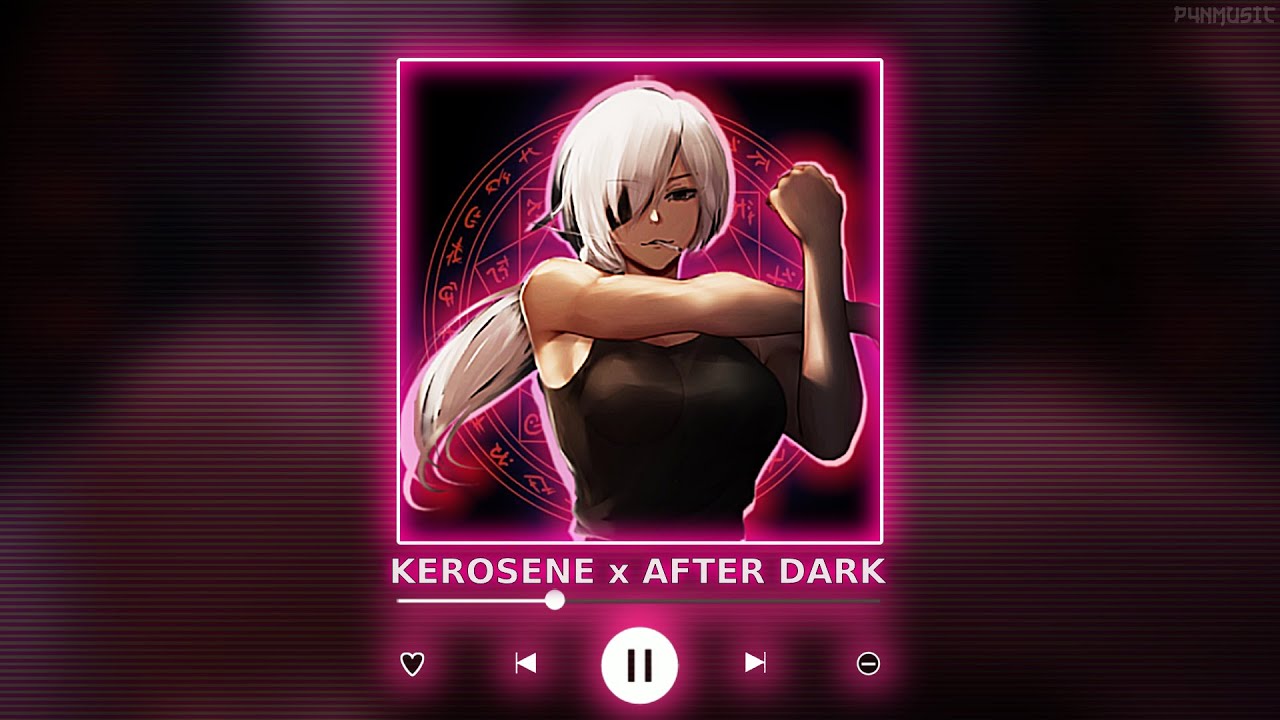 KEROSENE x AFTER DARK || [P4nMusic PHONK MASHUP]