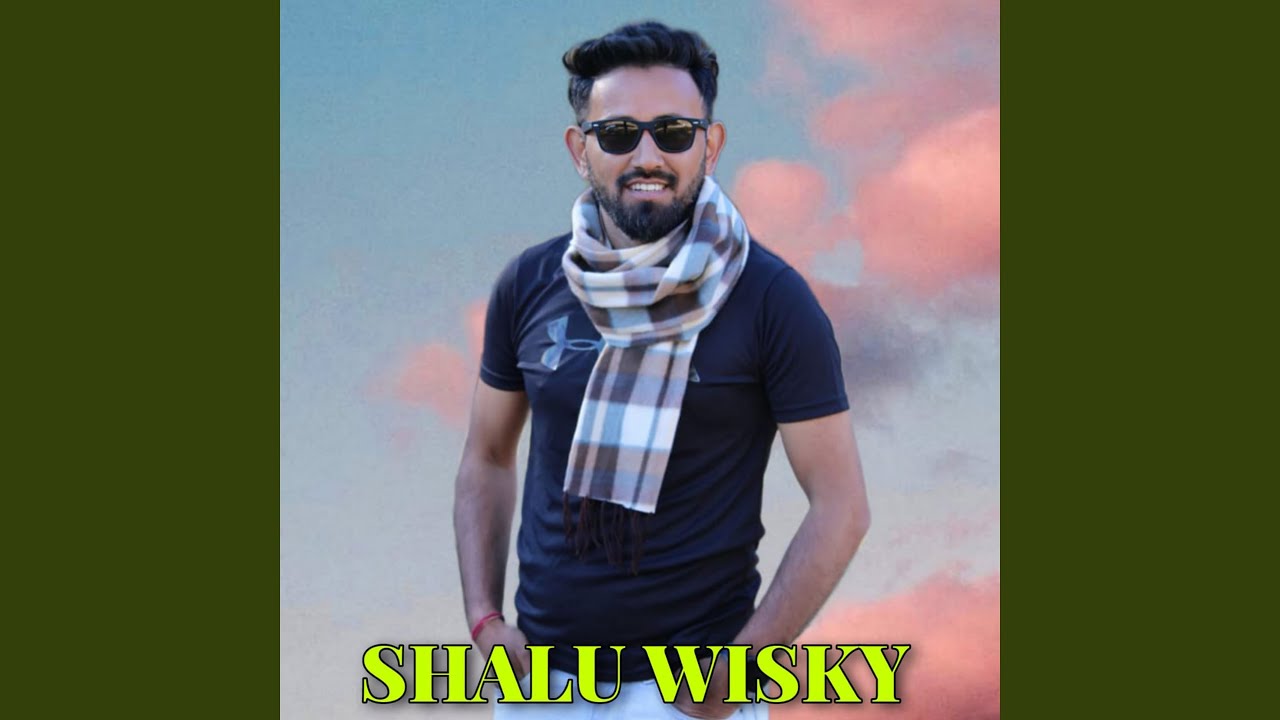 Shalu Wisky