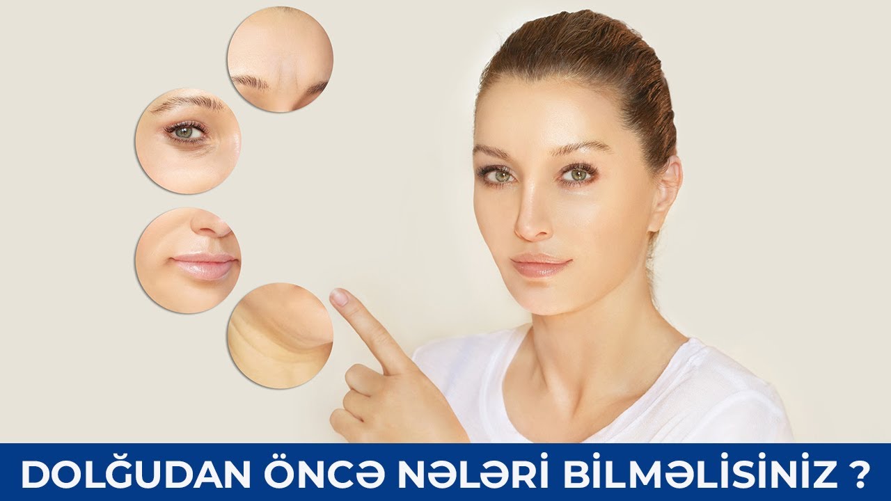 Dolğu etdirmədən öncə mütləq bu videonu izləyin - Ceyhun Badirov (Dermatoveneroloq - kosmetoloq )