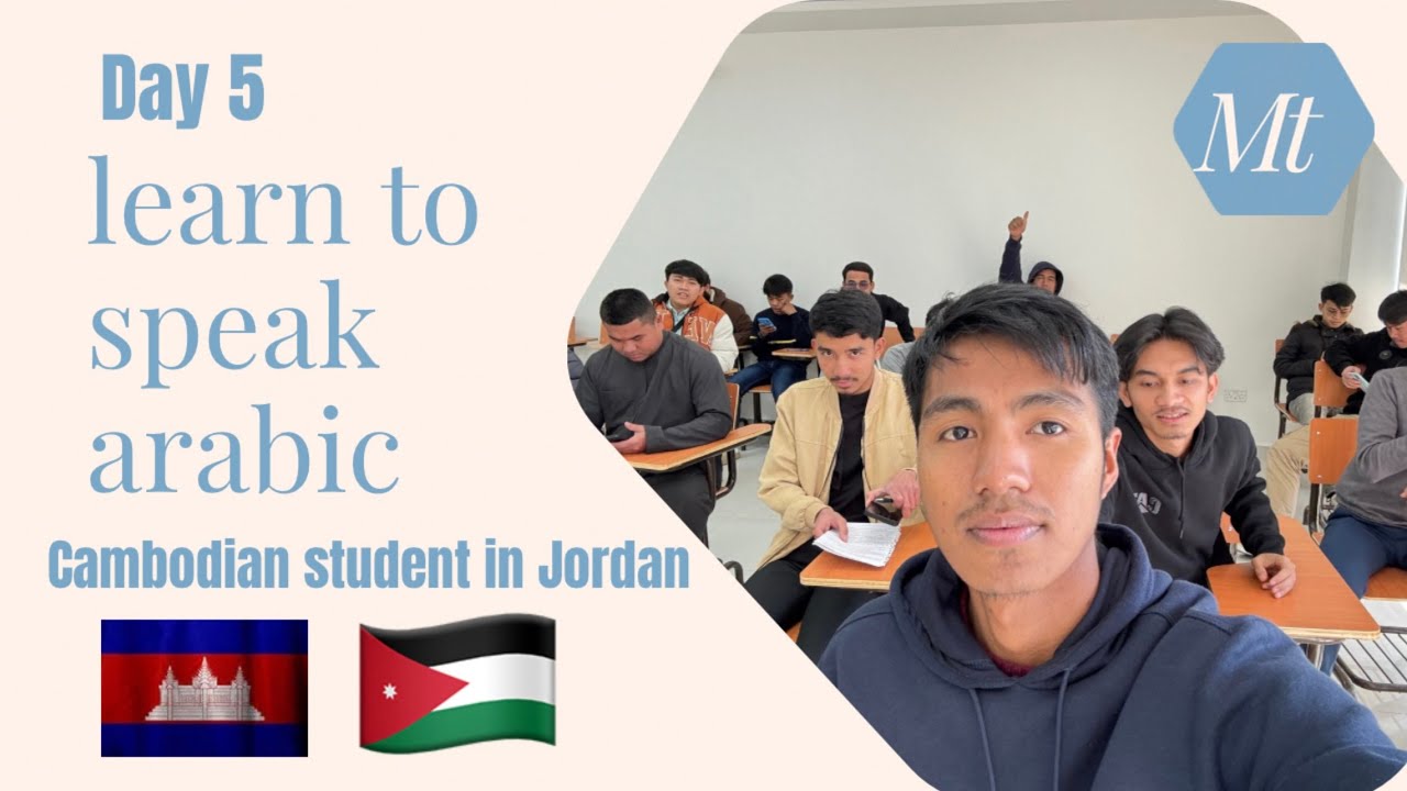 Day 5​​ practice Arabic , why i came to Jordan