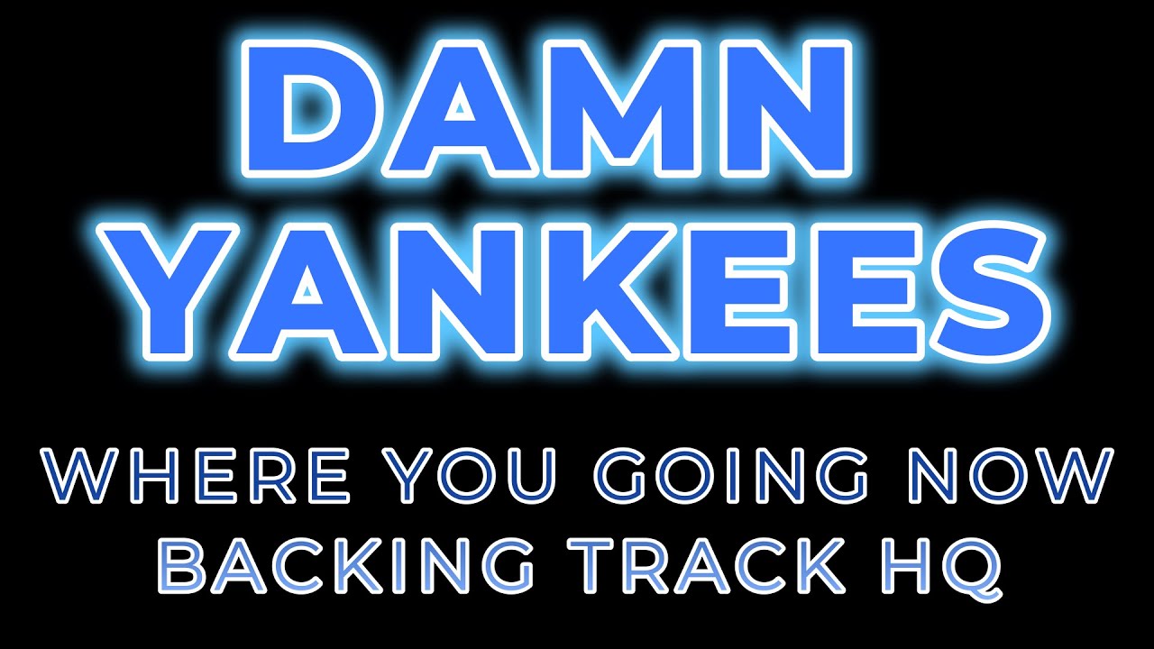 DAMN YANKEES   WHERE YOU GOING NOW GUITAR BACKING TRACK HQ
