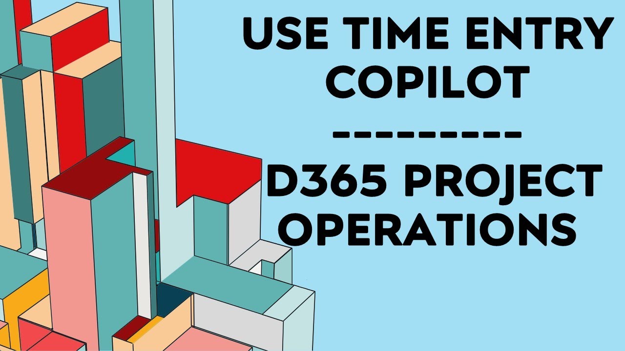 Use Copilot in time entry in D365 Project Operations