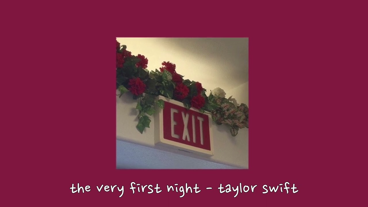 the very first night - taylor swift {sped up}
