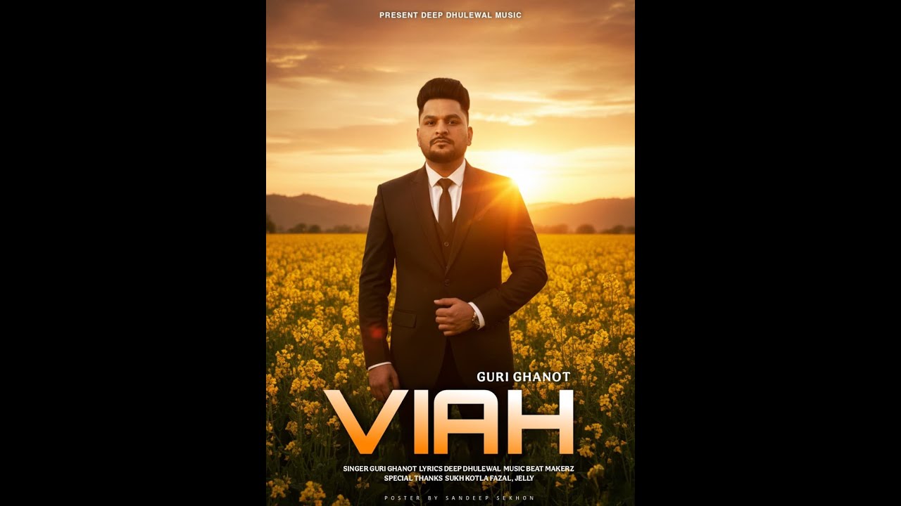VIAH II SINGER GURI GHANOT II LATEST PUNJABI SONG 2026 