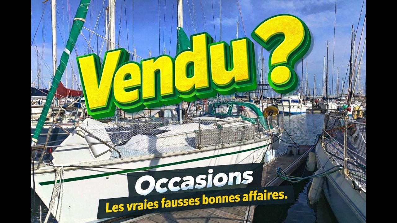 EP 113 : Vendu ?💰 ANALYSE du march&eacute; du voilier d'OCCASION !🌬⛵🏴&zwj;☠️