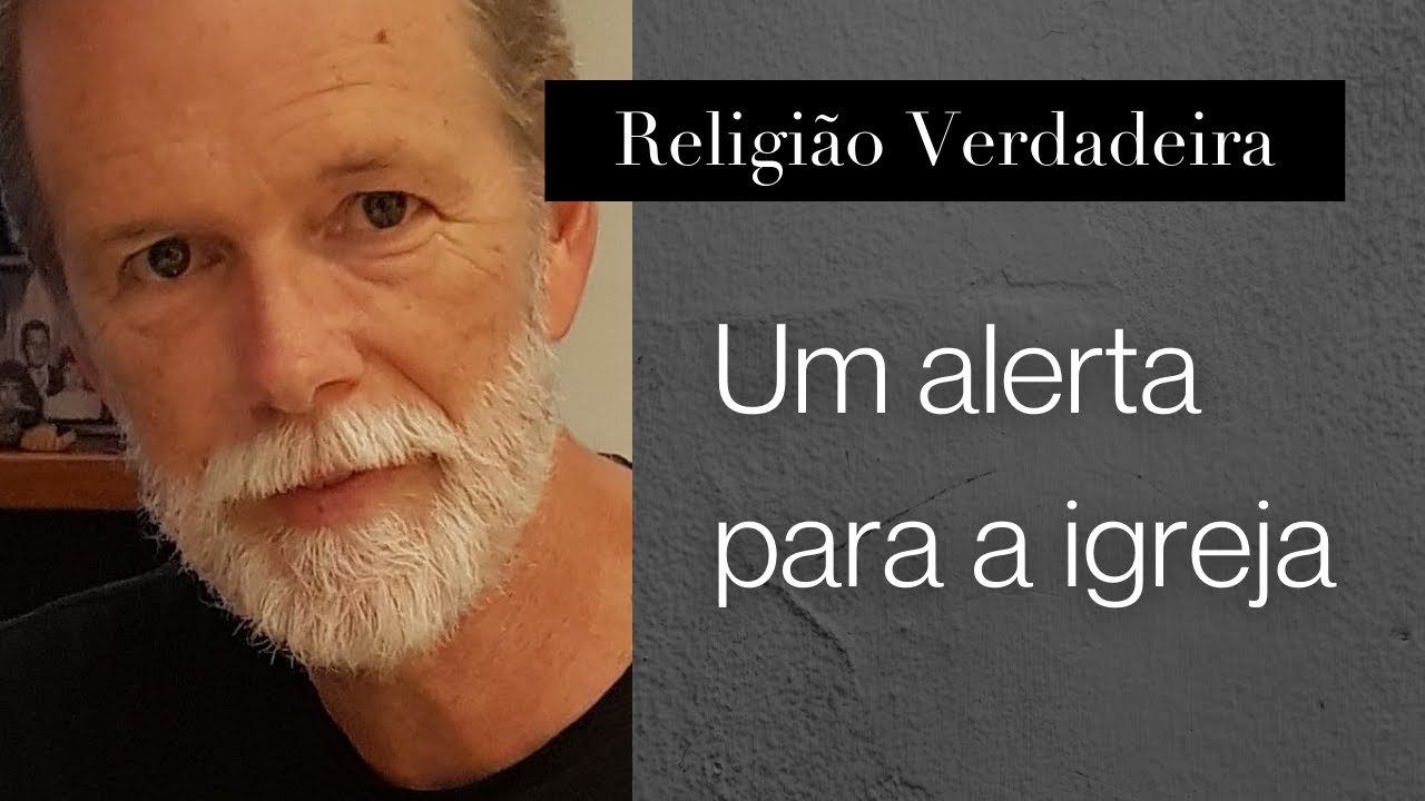 Um alerta para a Igreja