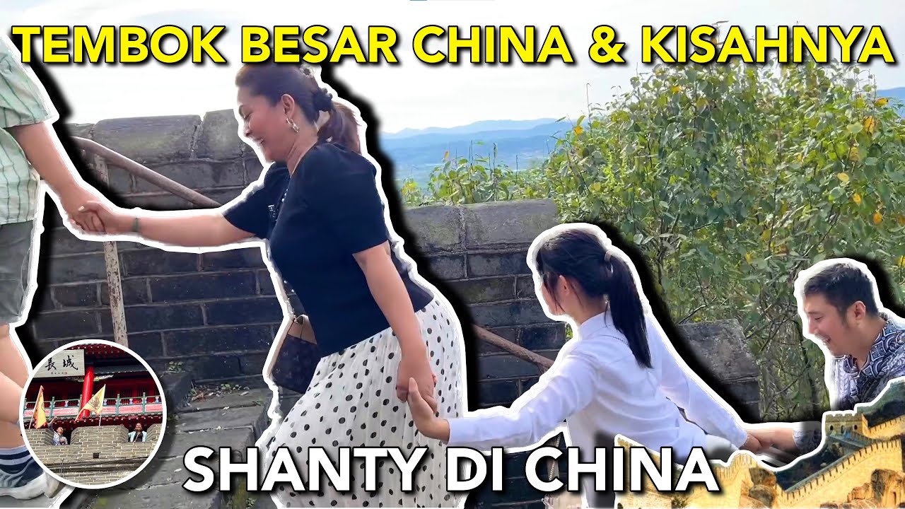MENDAKI TEMBOK BESAR CHINA BERSAMA KELUARGA, ADA KISAH APA DIBALIK TEMBOK YANG SANGAT PANJANG INI?