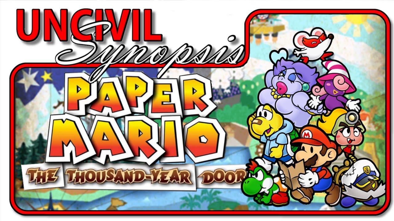 Paper Mario: The Thousand Year Door - Uncivil Synopsis