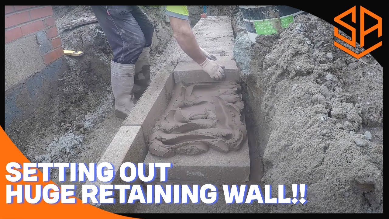 BIG RETAINING WALL PART 1