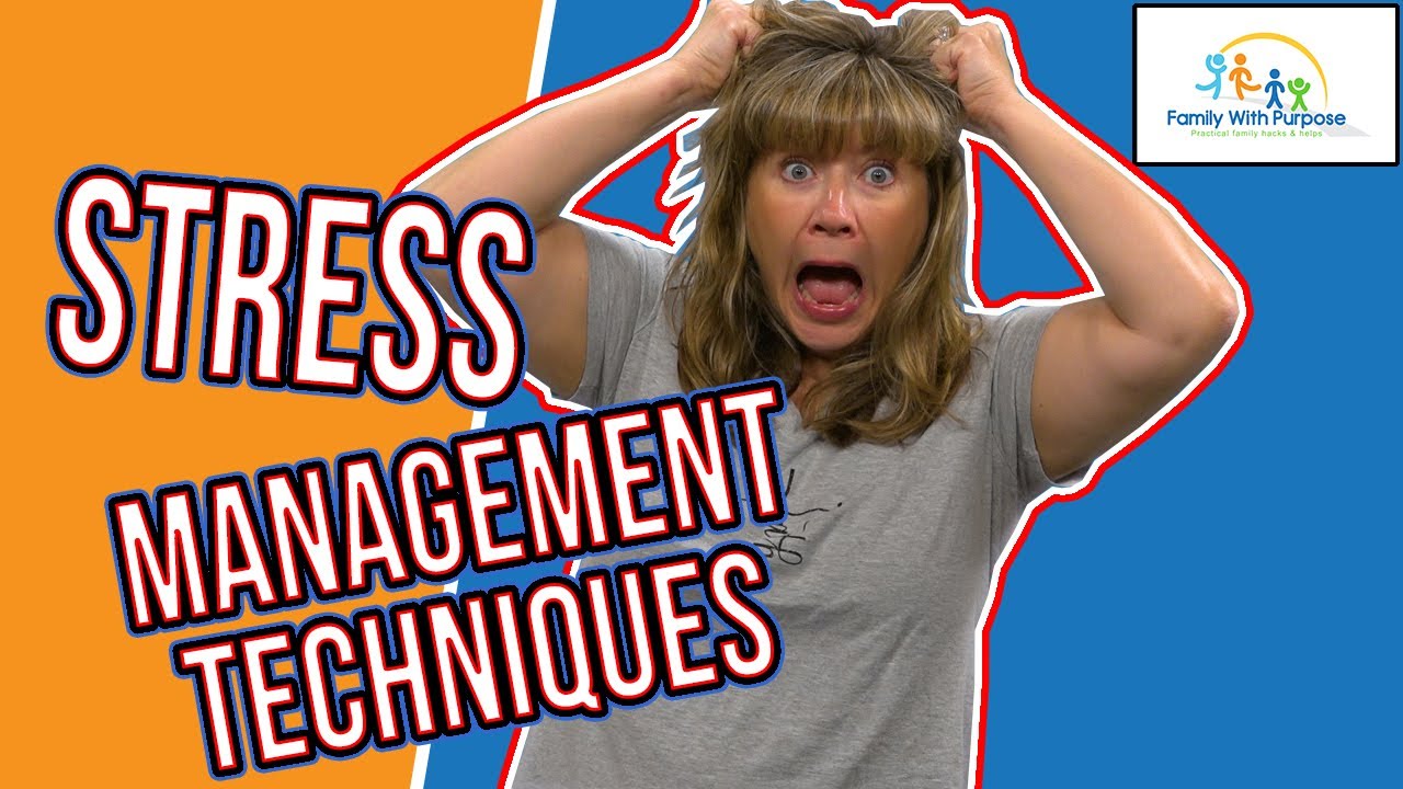 Stress Management Techniques