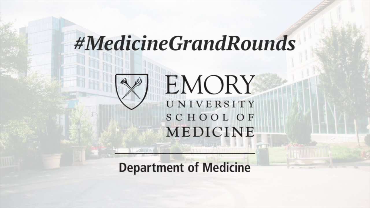 Medicine Grand Rounds: 