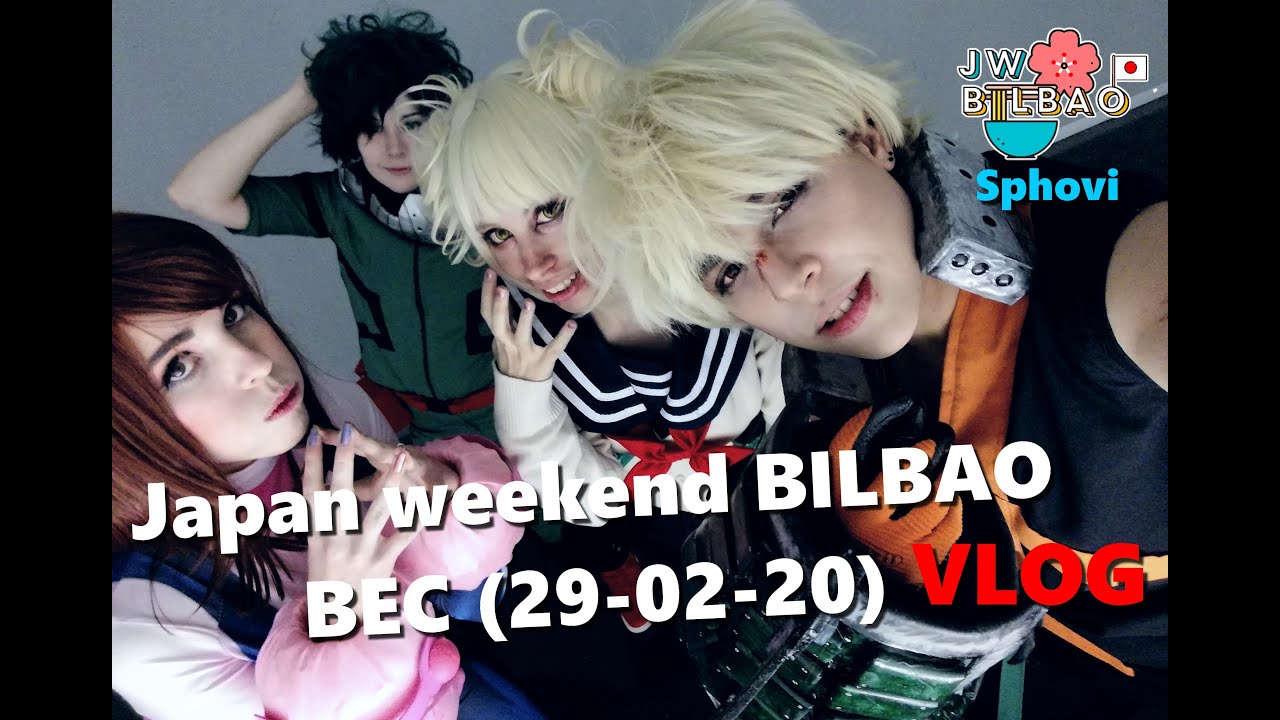 Kacchan suelto señores. || Japan Weekend BEC | VIDEO VLOG| 29-02-2020| Bilbao