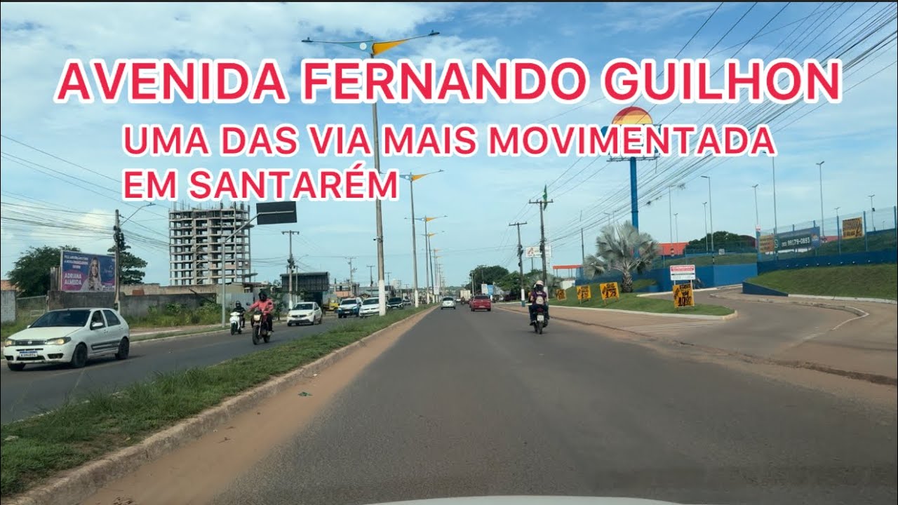 AVENIDA FERNANDO GUILHON UMA DAS AVENIDA MAIS MOVIMENTADA DE SANTARÉM!