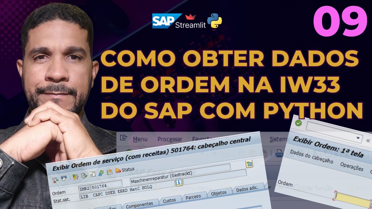 Como coletar dados na tela do Sap (IW33) - ORDEM - com Python e Streamlit