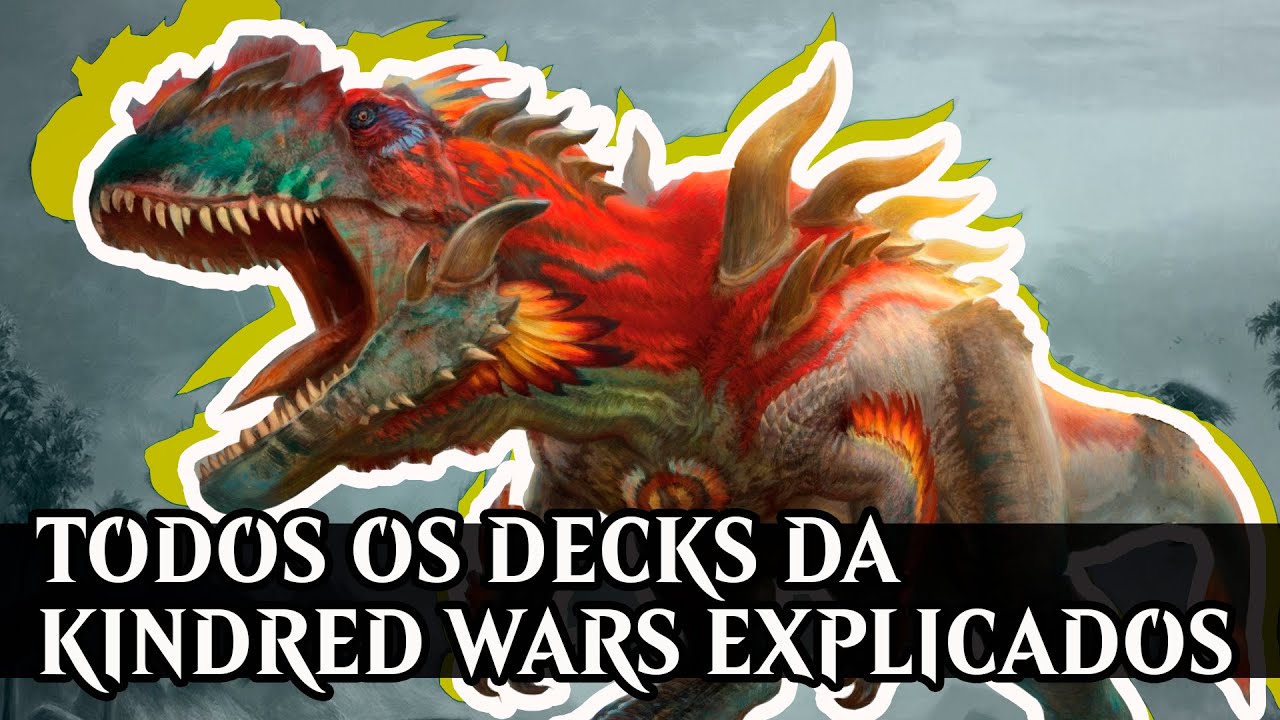 TODOS OS DECKS DA KINDRED WARS 3 EXPLICADOS