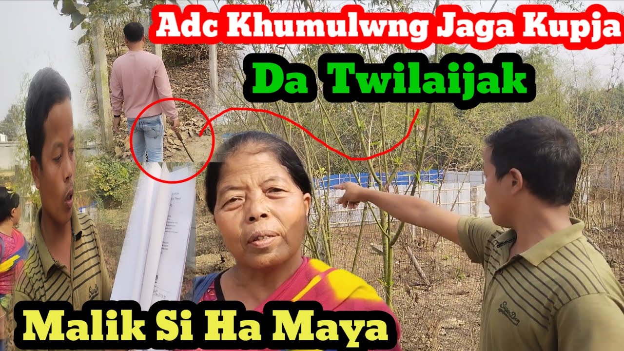 ADC KHUMULWNG SATYA LAXMI NI JAGA KUBUN BOROK KUPJA KHAI LAI TONG KHA KRIMASINGSA II