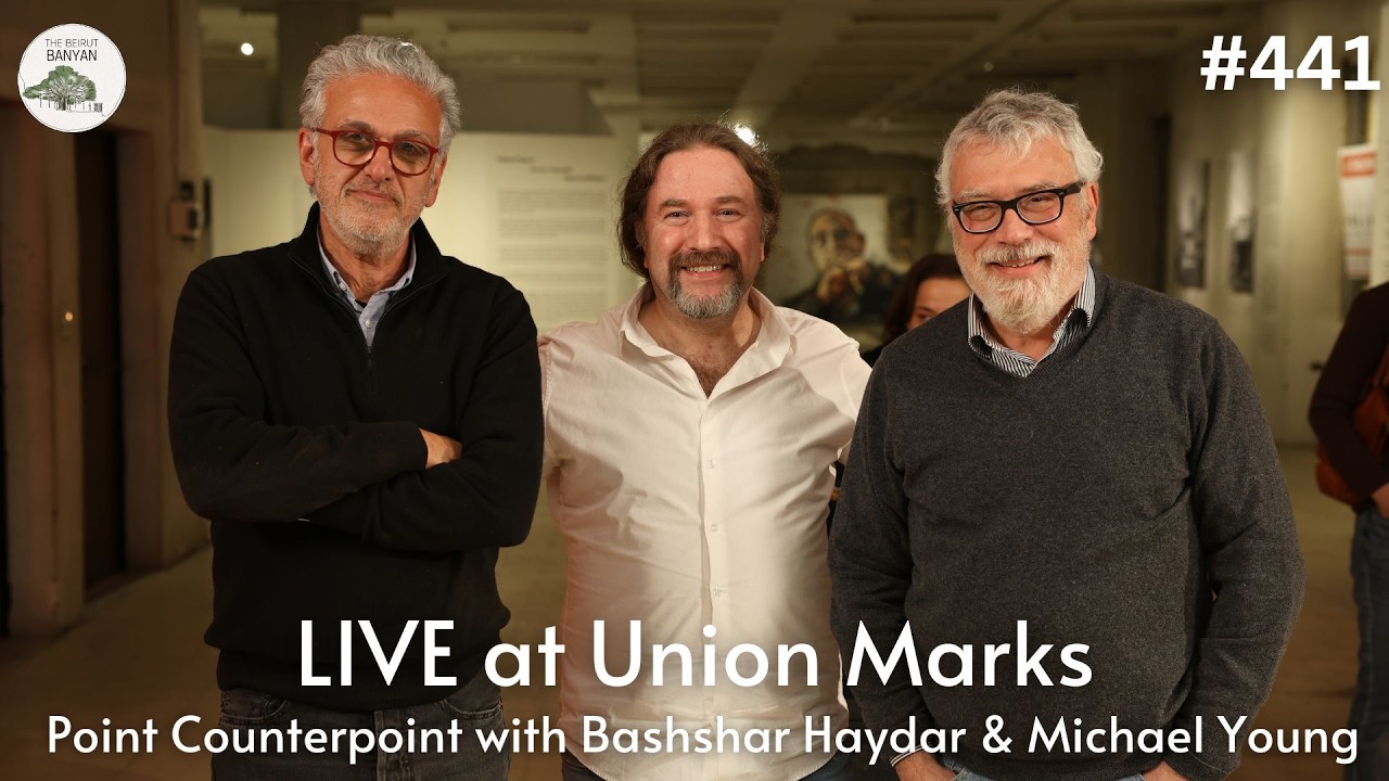Live at Union Marks with Bashshar Haydar & Michael Young (Ep.441)