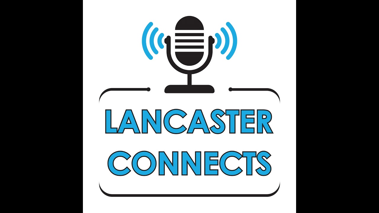 The Secrets Of Lancaster, REVEALED! With Mary Sue Wolf & Derek Webb: Episode 28