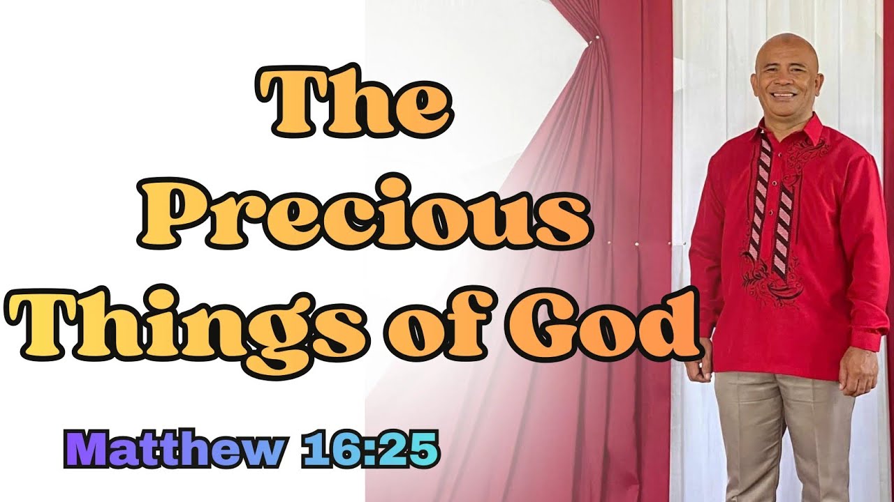 The Precious Thing's of GOD (Mat.16:25)