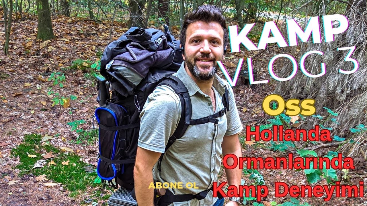 Hollanda Ormanlarında Kamp Deneyimi, Kamp vlog 3, Oss