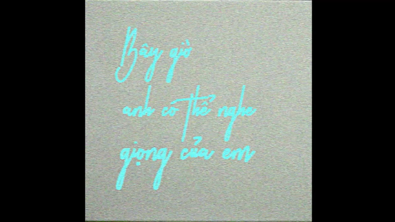 b&acirc;ygiờanhc&oacute;thểnghegiọngcủaem (nowyoucanhearmyvoice) - haisam x ducpham.