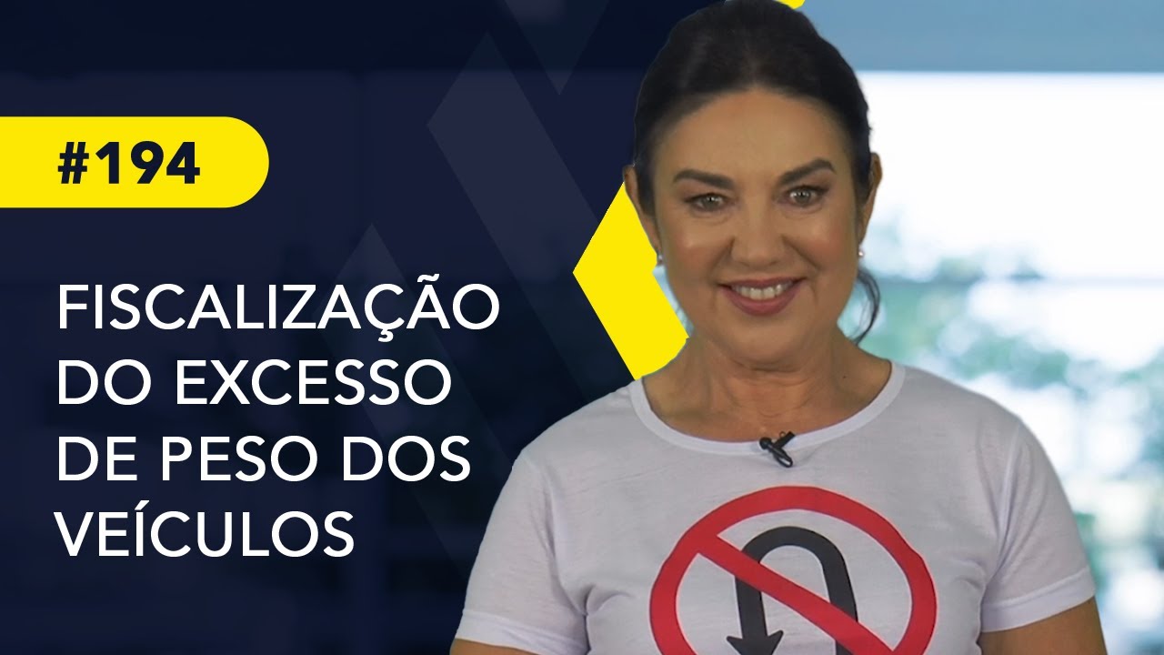 FISCALIZAÇÃO DE EXCESSO DE PESO DOS VEÍCULOS - Icetran em Foco #194