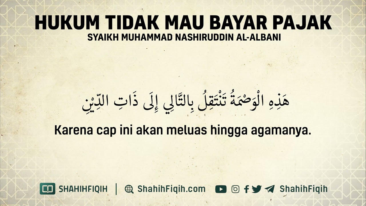 Hukum Tidak Mau Bayar Pajak - Syaikh Muhammad Nashiruddin Al-Albani #nasehatulama
