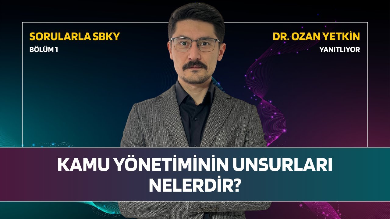 Kamu Yönetiminin Unsurları Nelerdir?