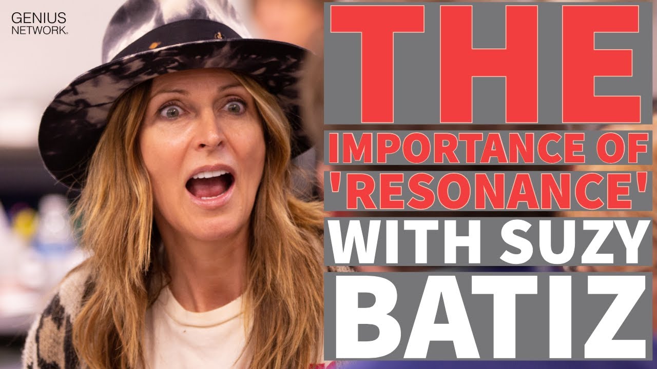 Resonance vs. Dissonance: The Secret to Thriving Ideas with Suzy Batiz